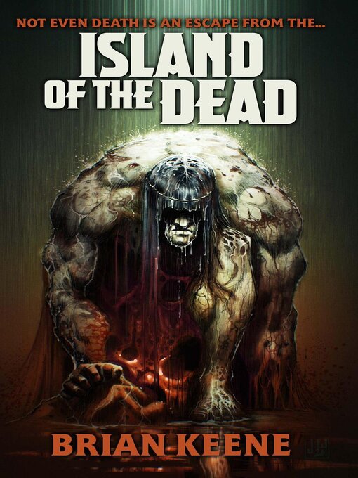 Title details for Island of the Dead by Brian Keene - Available